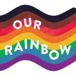 Our Rainbow -- Little Bee Books